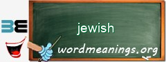 WordMeaning blackboard for jewish